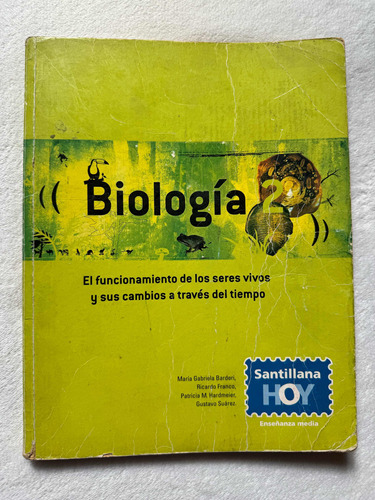 Biología 2. María Gabriela Barderi. Santillana