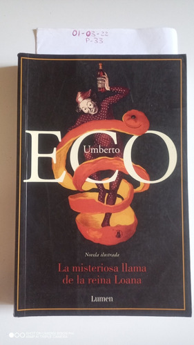 Libro La Misteriosa Llama De La Reina Loana. Umberto Eco