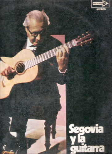 Andres Segovia: Segovia Y La Guitarra / Vinilo Mca Records