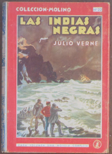 Las Indias Negras - Julio Verne - Colección Molino 