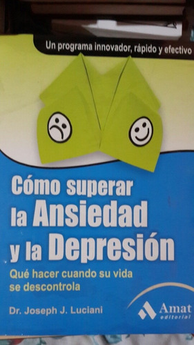 Cómo Superar La Ansiedad Y La Depresión 