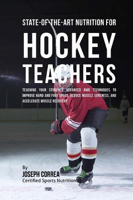 Libro State-of-the-art Nutrition For Hockey Teachers : Te...