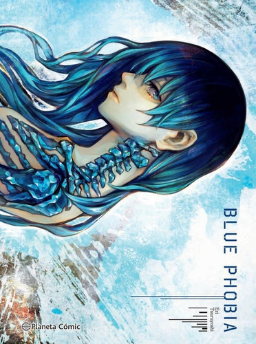 Blue Phobia, De Tsuruyoshi, Eri. Editorial Planeta Comic, Tapa Blanda En Español