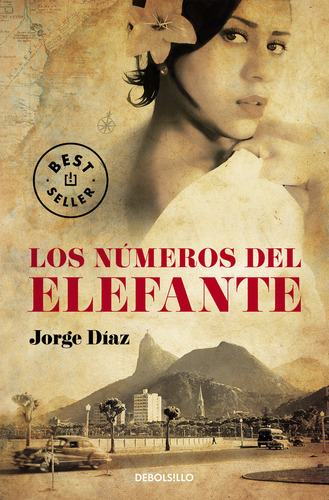 Los Nãâºmeros Del Elefante, De Díaz, Jorge. Editorial Debolsillo, Tapa Blanda En Español