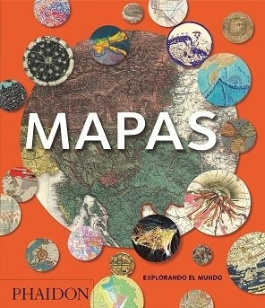 Mapas Explorando El Mundo Ne - Phaidon Editors