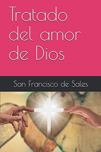 Tratado Del Amor De Dios