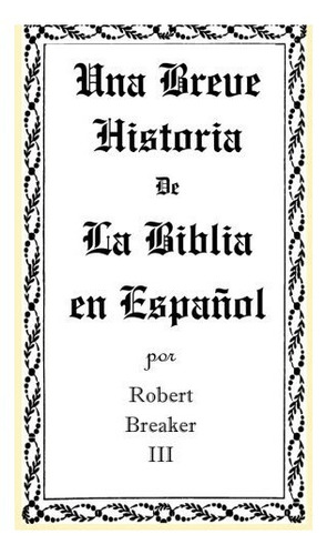 Libro : Una Breve Historia De La Biblia En Español  - Ro...