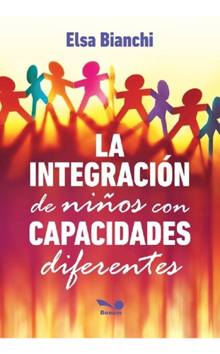 Integracion De Niños Con Capacidades Diferentes, La