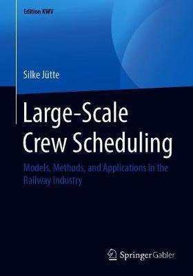 Libro Large-scale Crew Scheduling : Models, Methods, And ...