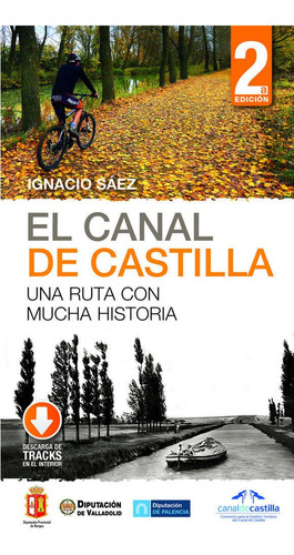 Canal De Castilla,el 2 Ed Una Ruta Con Mucha Historia - S...