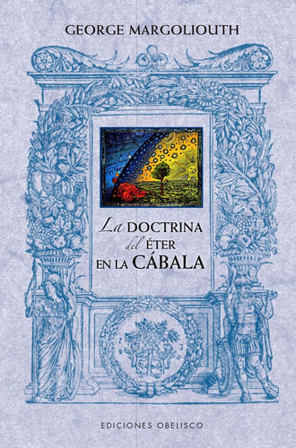 La Doctrina Del Eter En La Cabala, De Margoliouth, George. Editorial Ediciones Obelisco S.l., Tapa Blanda En Español