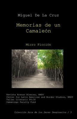 Libro Memorias De Un Camaleon - De La Cruz, Miguel