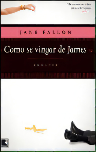 Como Se Vingar De James, De Fallon, Jane. Editora Record, Capa Mole Em Português