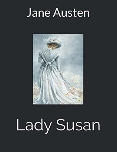Lady Susan - Austen, Jane, de Austen, Jane. Editorial Independently Published en español