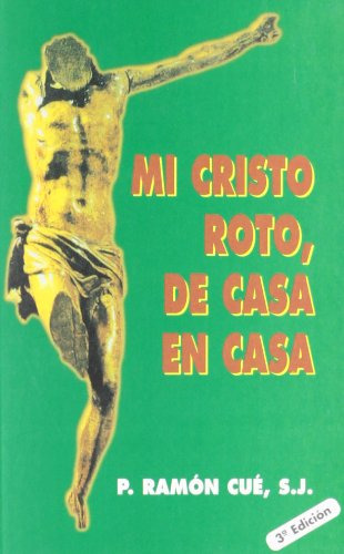 Mi Cristo Roto De Casa En Casa -edibesa De Bolsillo-