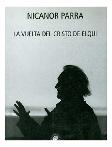 Libro La Vuelta Del Cristo De Elqui