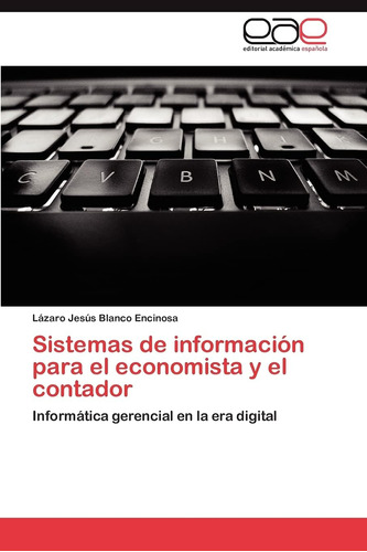 Libro: Sistemas De Información Para El Economista Y El Conta