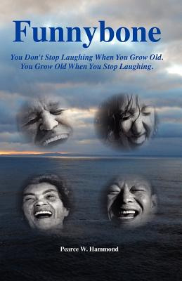 Libro Funnybone: You Don't Stop Laughing When You Grow Ol...