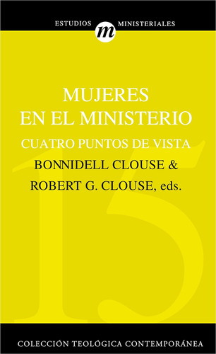 Libro: Mujeres En El Ministerio: Cuatro Puntos De Vista (col