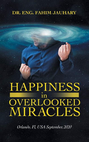 Libro: En Ingles Happiness In Overlooked Miracles Orlando F