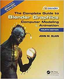 The Complete Guide To Blender Graphics Computer Modeling  Y 