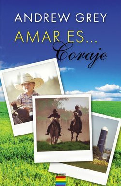 Libro Amar Es Tener Coraje (rustica) - Grey Andrew (papel)