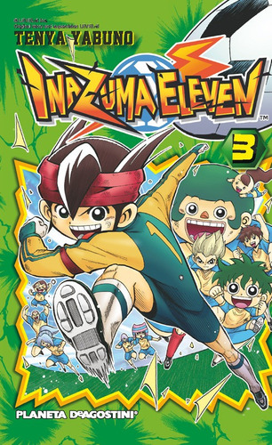 Manga Inazuma Eleven 03/10 Tenya Yabuno Planeta