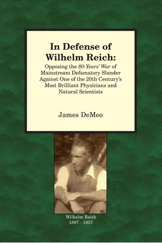 Libro: In Defense Of Wilhelm Reich:opposing The Wa