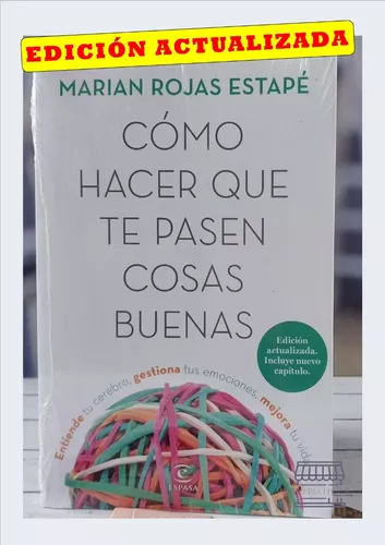 Cómo hacer que te pasen cosas buenas, nuevo libro de Marian Rojas Estapé