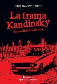Trama Kandinsky, La - Annicchiarico, Ciro