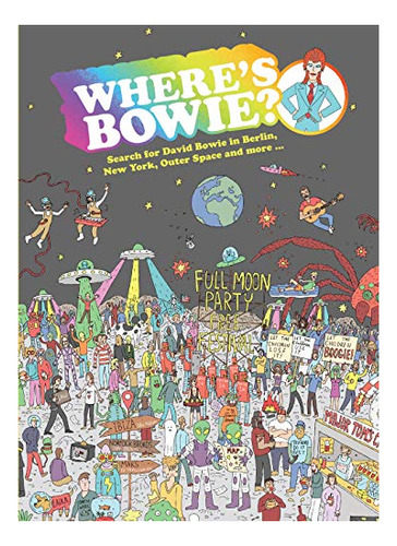 Book : Wheres Bowie? Search For David Bowie In Berlin, New.