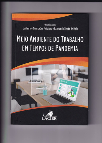 Meio Ambiente Do Trabalho Em Tempos De Pandemia, De Guilherme Guimarães. Editora Lacier, Capa Mole Em Português