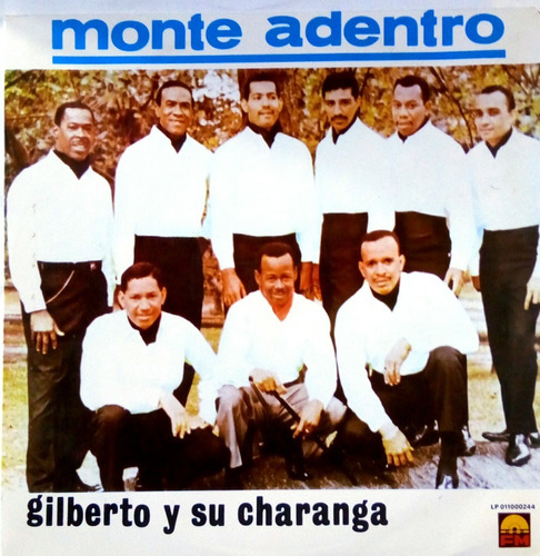 Gilberto Y Su Charanga - Monte Adentro Lp Vinilo