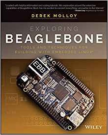 Exploring Beaglebone Tools And Techniques For Building With 