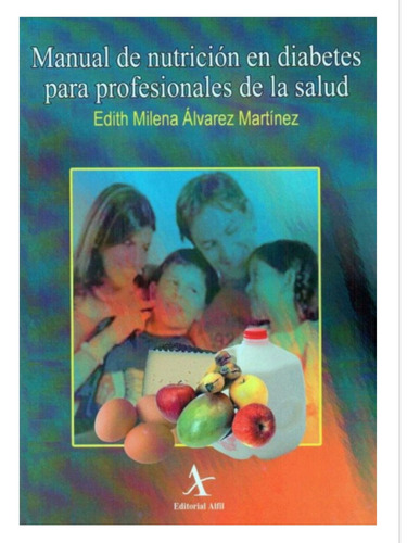 Manual De Nutrición En Diabetes Para Profesionales De La Sal