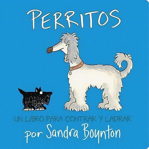 Perritos, De Sandra Boynton. Editorial Libros Para Ninos En Español