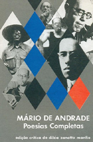 Poesias Completas   Mário De Andrade: Poesias Completas   Mário De Andrade, De De, Andrade. Editora Garnier (on Line), Capa Mole Em Português