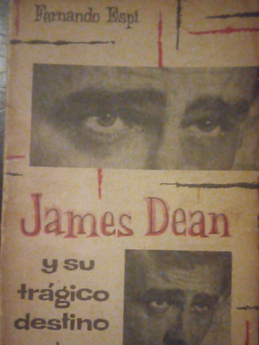 James Dean Y Su Trágico Destino Fernando Espi