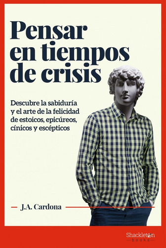 Pensar En Tiempos De Crisis J. A. Cardona Shackleton Books