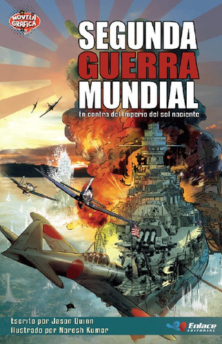 Segunda Guerra Mundial: Contra El Levantamiento Del Sol, De Quinn, Jason. Enlace Editorial Sas, Tapa Blanda, Edición Enlace Editorial Sas En Español