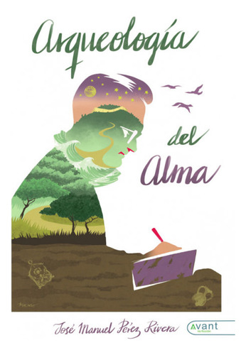 Arqueologia Del Alma - Perez Riverea,jose Manuel