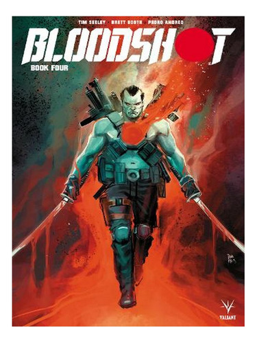 Bloodshot (2019) Book 4 (paperback) - Tim Seeley. Ew07