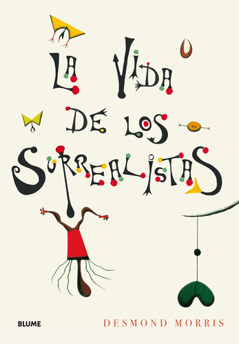 Libro - La Vida De Los Surrealistas 