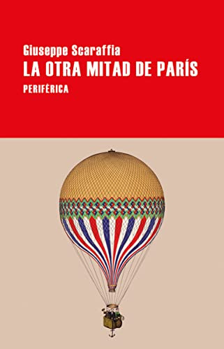 La Otra Mitad De Paris - Scaraffia Giuseppe