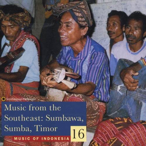 Cd:music Of Indonesia, Vol. 16: Music From The Southeast : S