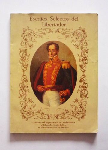 Escritos Selectos Del Libertador - Simon Bolivar
