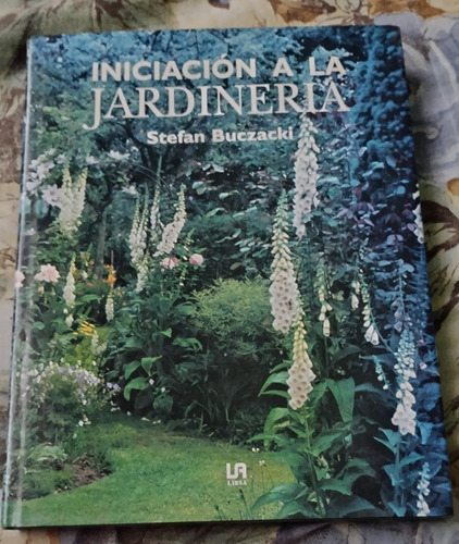 Libro Iniciacion A La Jardineria Stefan Buczacki