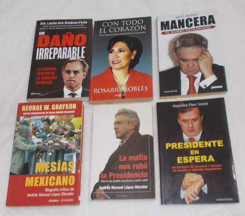 6 Libros, Mancera, Marcelo Ebrad, Andre Manuel Lopez Obrador