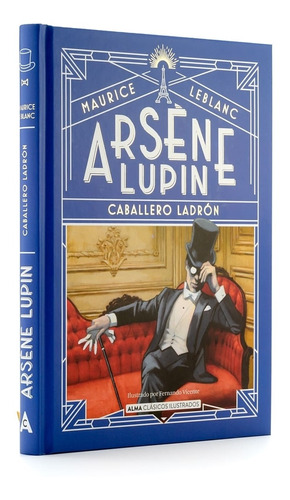 Arsene Lupin Caballero Ladron - Leblanc - Alma Libro T Dura
