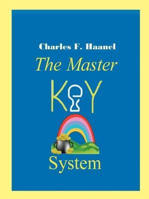 Libro The Master Key System - F  Charles Haanel